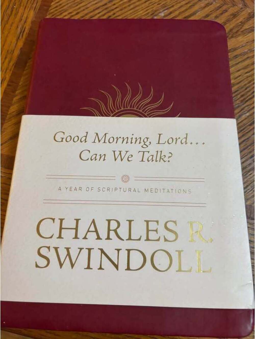 Good Morning, Lord... Can We Talk? by Charles R. Swindoll